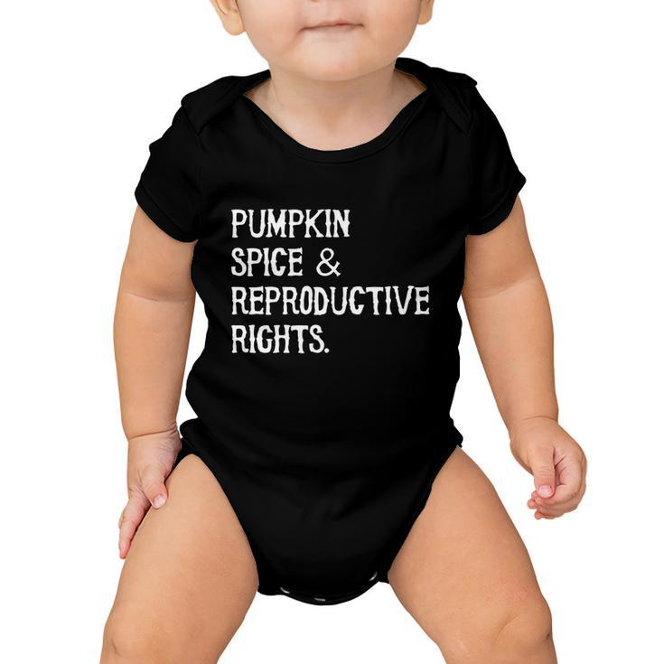 Pumpkin Spice Reproductive Rights Feminist Rights Gift V2 Baby Onesie