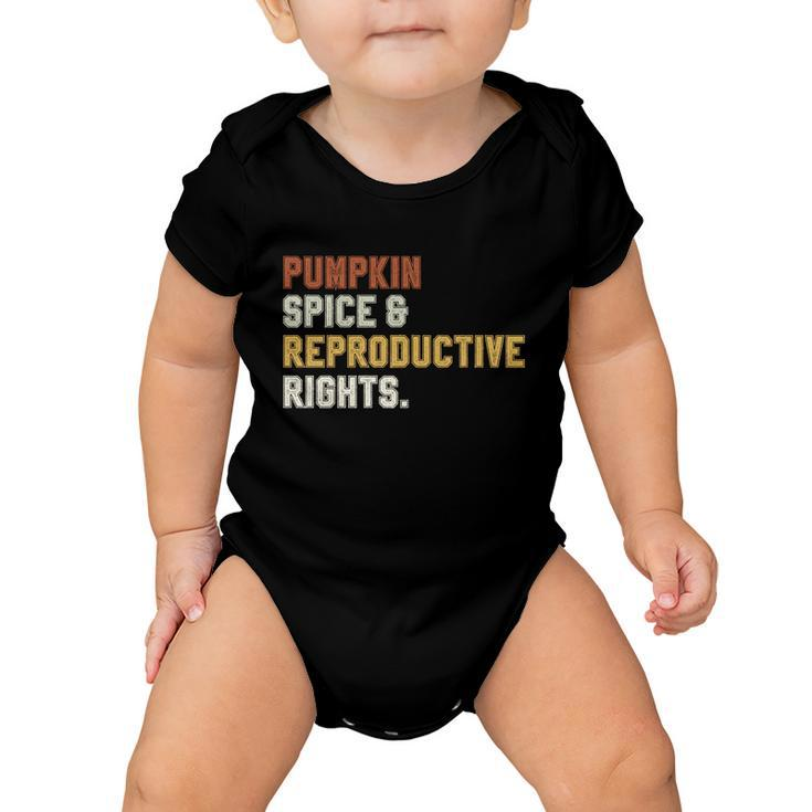Pumpkin Spice Reproductive Rights Gift V11 Baby Onesie