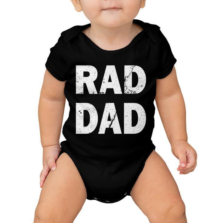 Rad Dad Tshirt Baby Onesie