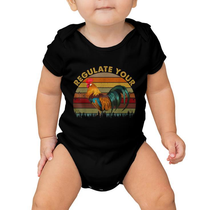 Regulate Your DIck Pro Choice Feminist Womenns Rights Baby Onesie