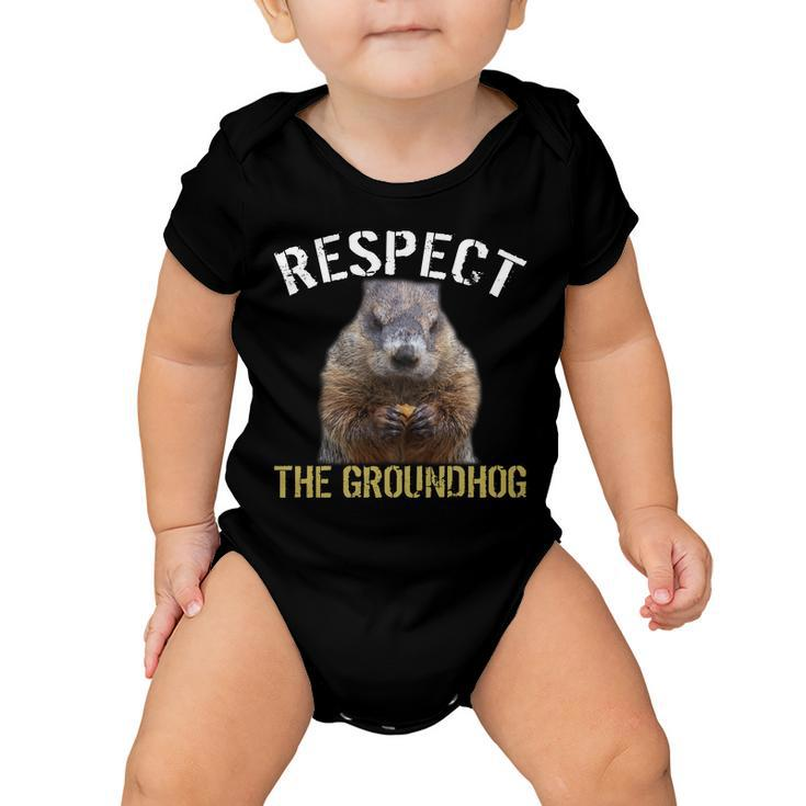 Respect The Groundhog Baby Onesie