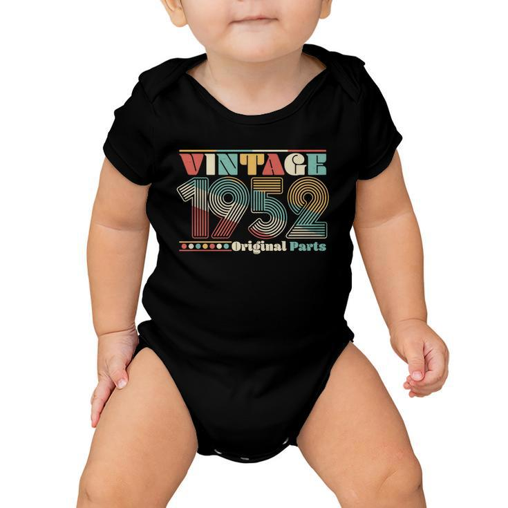 Retro 60S 70S Style Vintage 1952 Original Parts 70Th Birthday Tshirt Baby Onesie