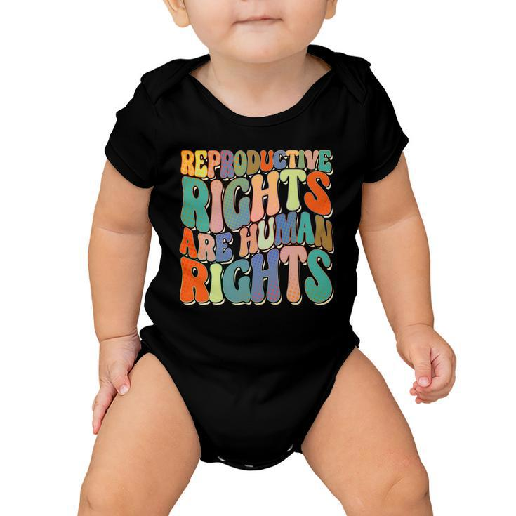 Retro Pro Roe Reproductive Rights Are Human Rights Baby Onesie