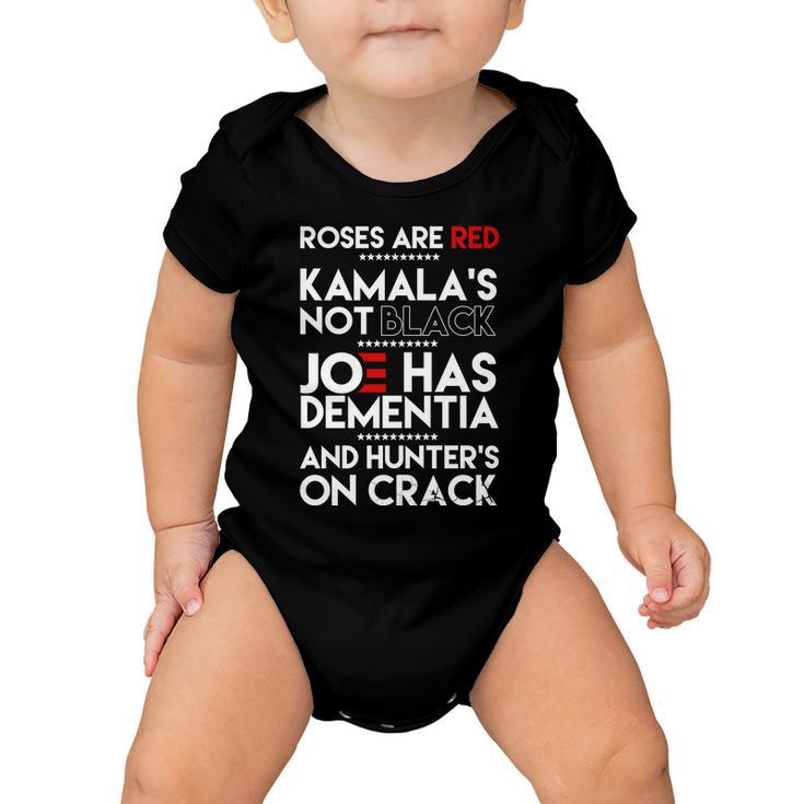 Roses Are Red Kamalas Not Black Joe Has Dementia And Hunters On Crack Tshirt Baby Onesie