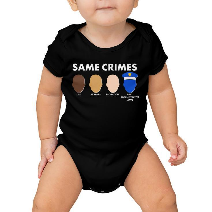 Same Crimes Black Lives Matter Tshirt Baby Onesie