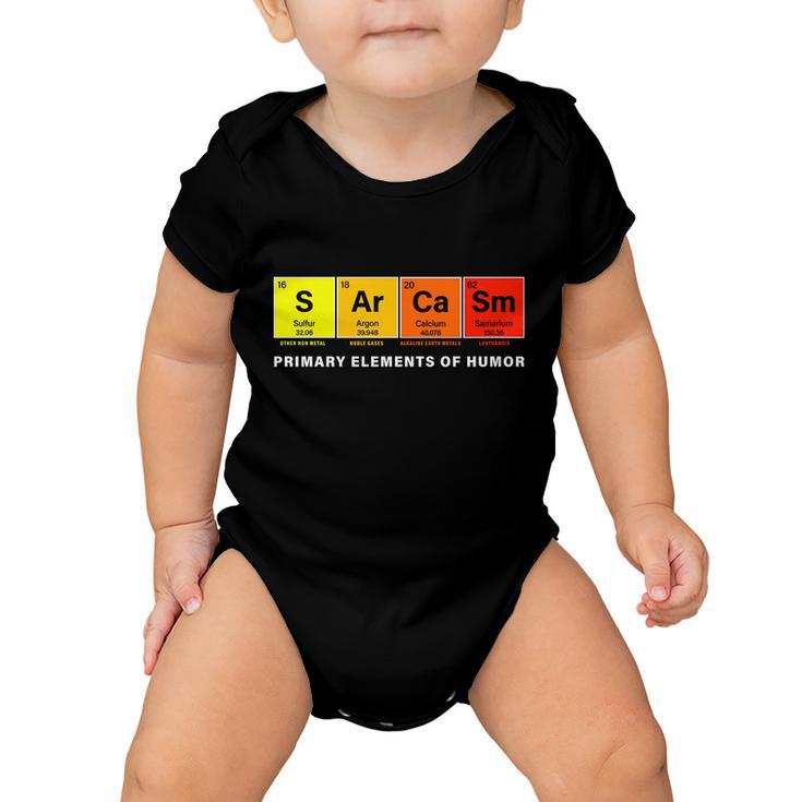 Sarcasm Primary Elements Of Humor Tshirt V2 Baby Onesie