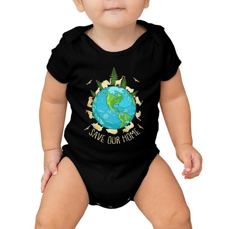 Save Our Home Animals Wildlife Conservation Earth Day Baby Onesie