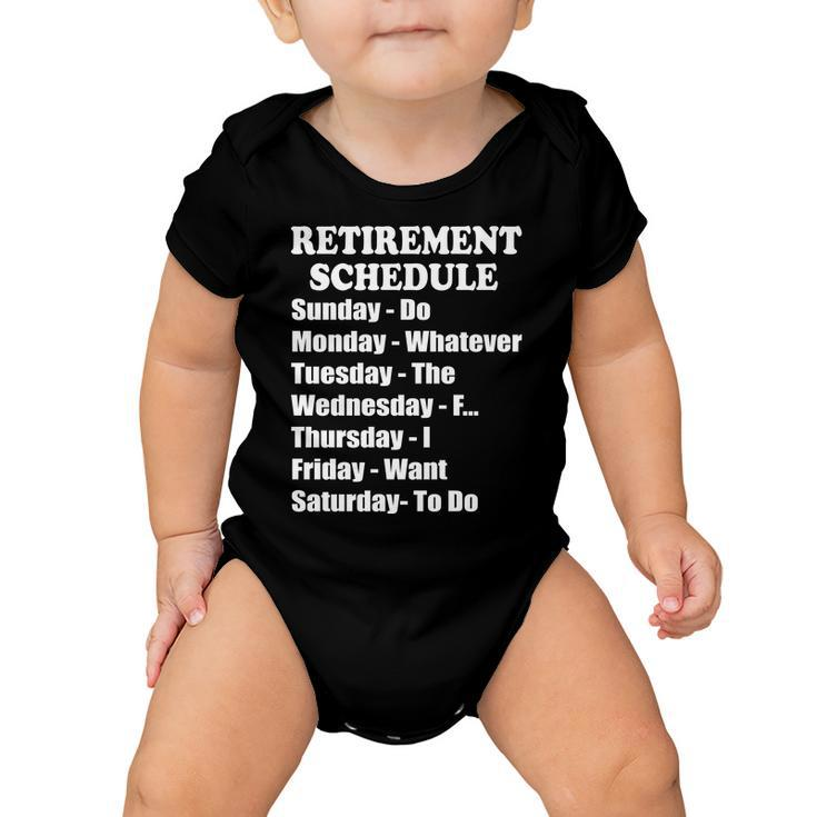 Special Retiree Gift - Funny Retirement Schedule Tshirt Baby Onesie