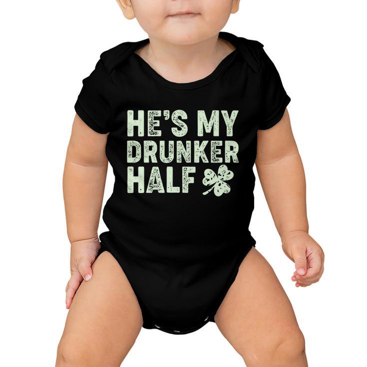 St Patricks Day Hes My Drunker Half Matching Couple&S Baby Onesie