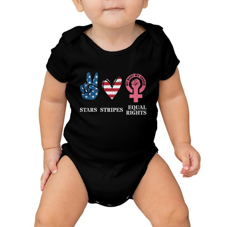 Stars Stripes And Equal Rights 4Th Of July Reproductive Rights Cool Gift Baby Onesie