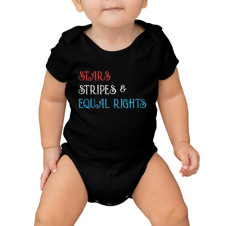 Stars Stripes And Equal Rights Pro Roe Pro Choice  Baby Onesie