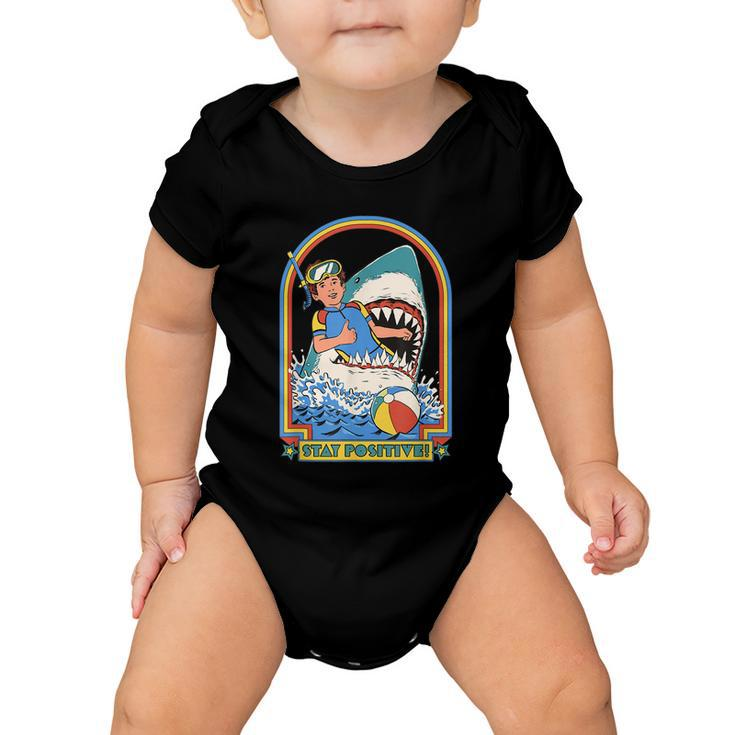 Stay Positive Shark Attack Funny Vintage Retro Comedy Gift Tshirt Baby Onesie