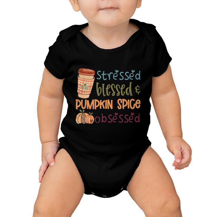 Stressed Blessed Pumpkin Spice Obsessed Thanksgiving Quote V2 Baby Onesie