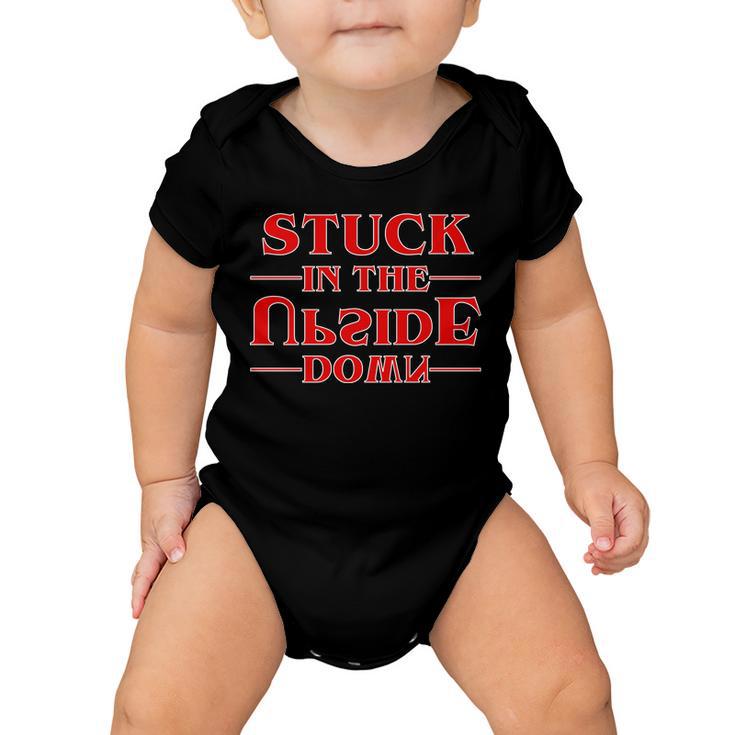 Stuck In The Upside Down Baby Onesie