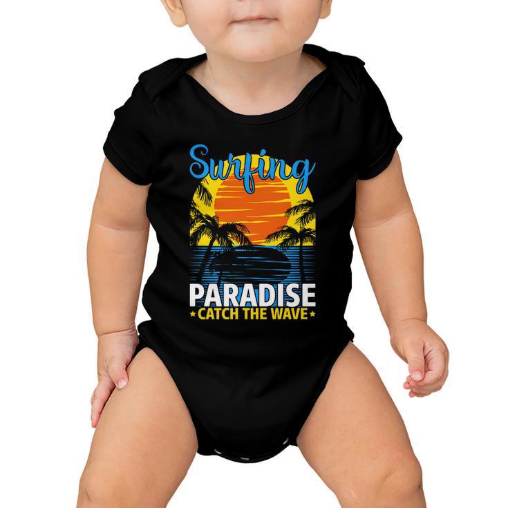 Surfing Paradise Catch The Wave Summer Time Surf Baby Onesie