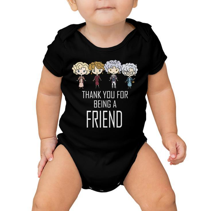 Thank You For Being A Friend Tshirt Baby Onesie