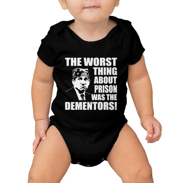 The Worst Thing About Prison Was The Dementors Funny Baby Onesie
