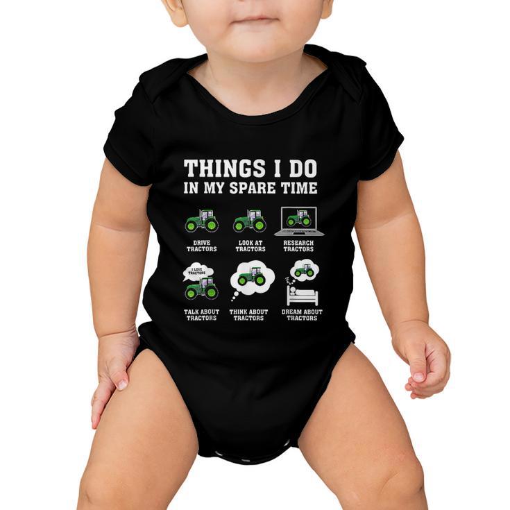 Things I Do In My Spare Time Tractor Green Funny Farmers Baby Onesie