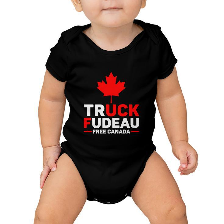 Truck Fudeau Anti Trudeau Truck Off Trudeau Anti Trudeau Free Canada Trucker Her Baby Onesie