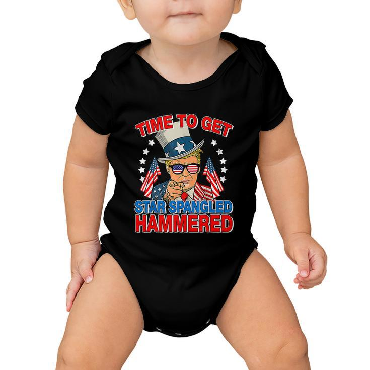 Trump Time To Get Star Spangled Hammered 4Th Of July Great Gift Baby Onesie
