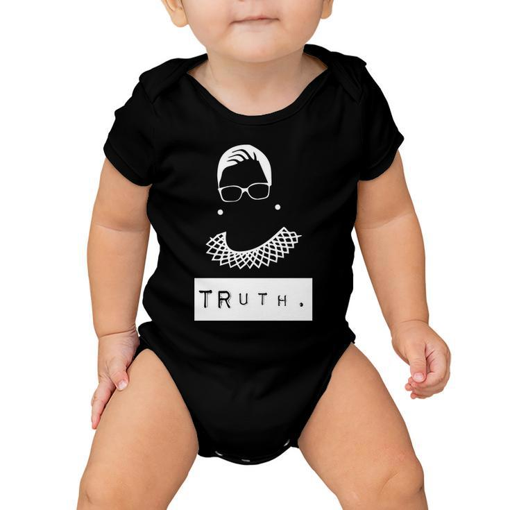 Truth Ruth Bader Ginsberg Tshirt Baby Onesie