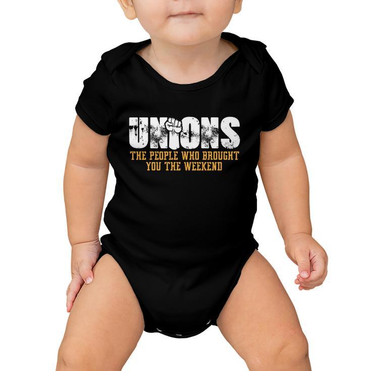 Unions The People Who Brought You The Weekend Labor Day Gift Baby Onesie