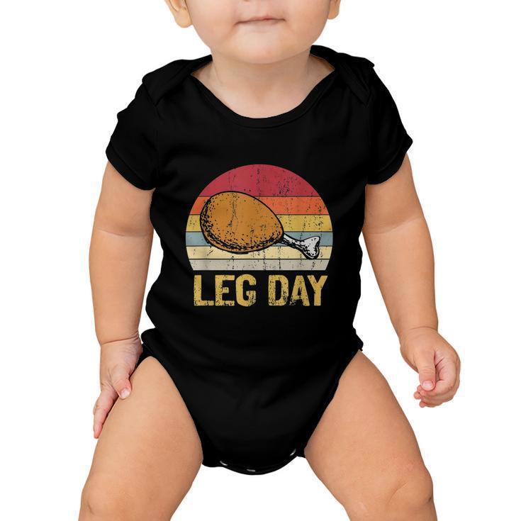 Vintage Turkey Thanksgiving Its Leg Day Gym Workout Tshirt Baby Onesie