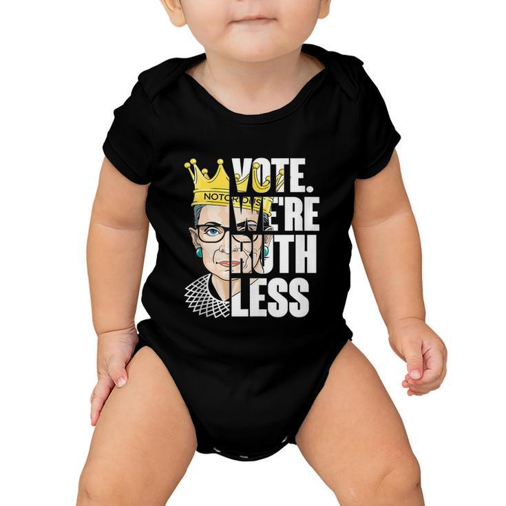 Vote Were Ruthless Feminist Womens Rights Vote We Are Ruthless Baby Onesie