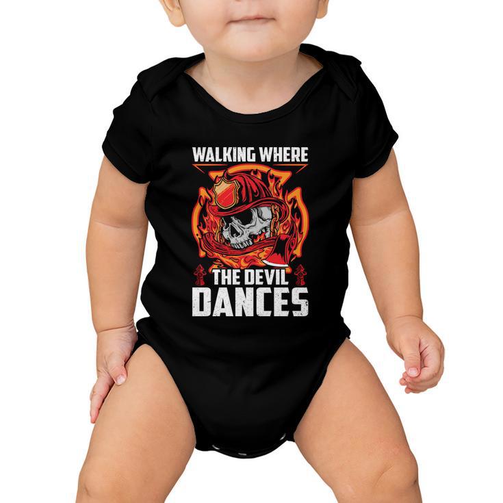 Walking Where The Evil Dances Proud To Be A Firefighter Usa Flag Baby Onesie