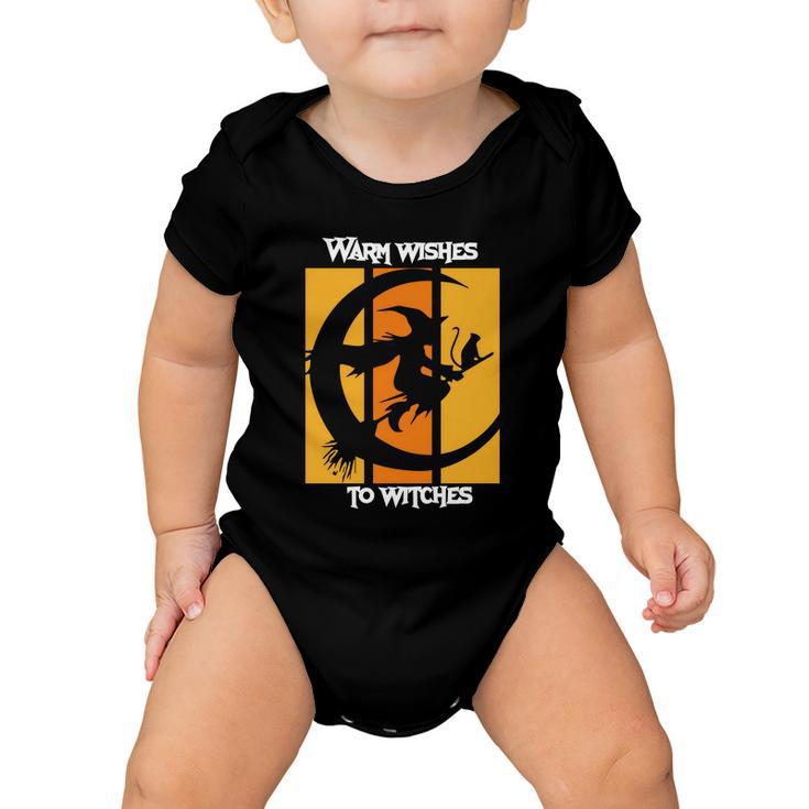 Warm Wishes To Witches Halloween Quote Baby Onesie