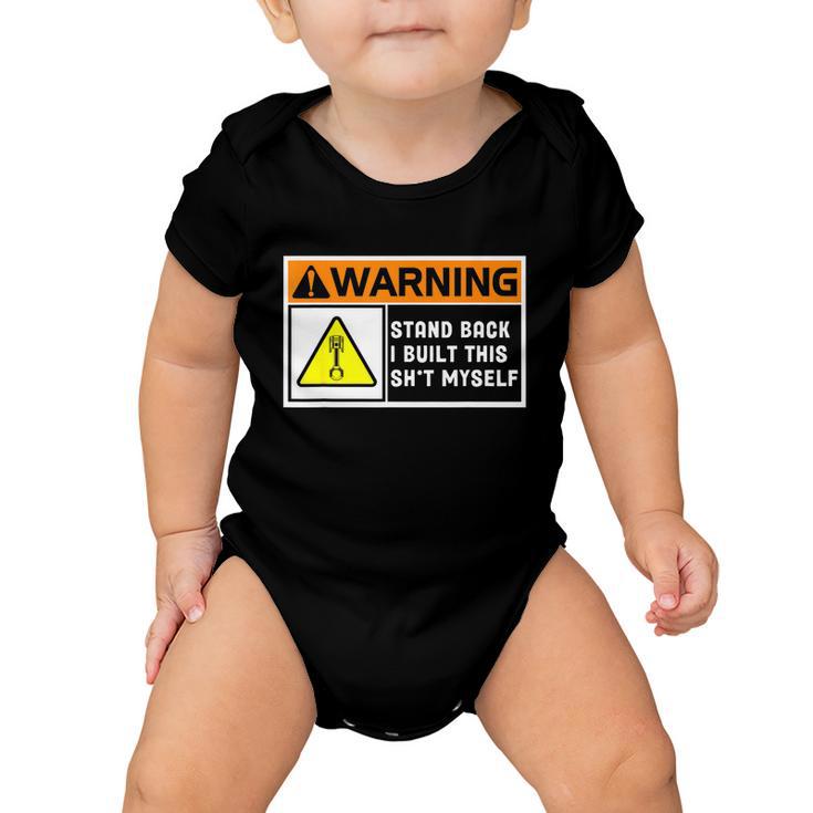 Warning Stand Back I Built This Shit Myself Baby Onesie