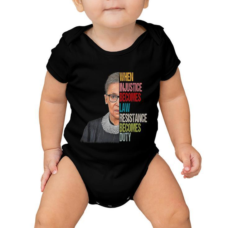 When Injustice Becomes Law Resistance Becomes Duty V2 Baby Onesie
