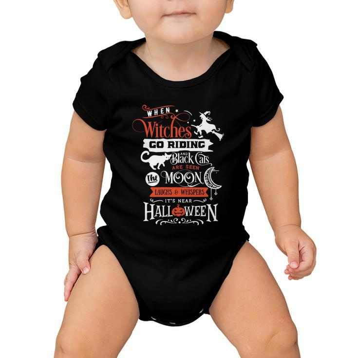 When Witches Go Riding An Black Cats Are Seen Moon Halloween Quote Baby Onesie