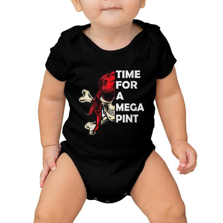Womens Time For A Mega Pint Funny Sarcastic Saying Baby Onesie