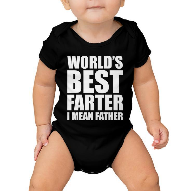 Worlds Best Farter I Mean Father Funny Dad Logo Tshirt Baby Onesie