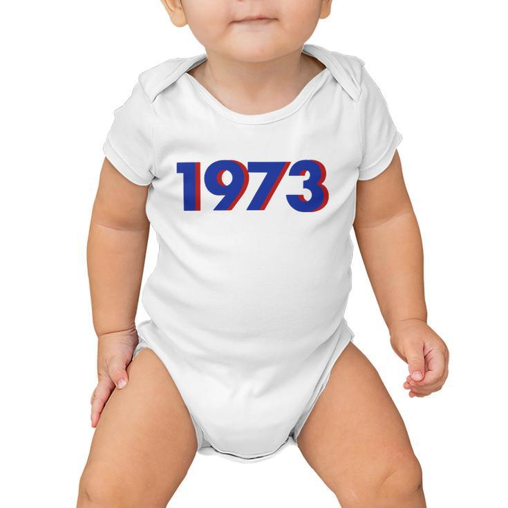 1973 Shirt 1973 Snl Shirt Support Roe V Wade Pro Choice Protect Roe V Wade Abortion Rights Are Human Rights Tshirt Baby Onesie