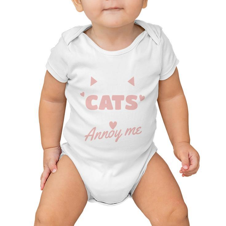 I Love Cats It Is People Who Annoy Me Animals Cute Cat Baby Onesie