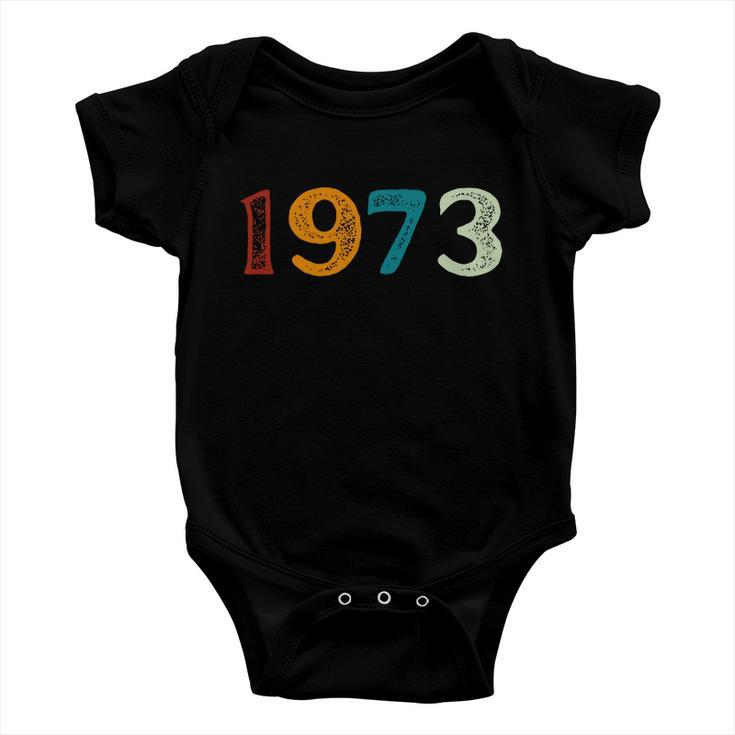 1973 Protect Roe V Wade Prochoice Womens Rights Baby Onesie