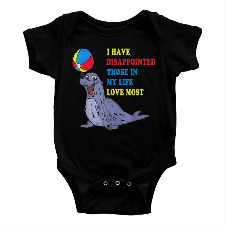 I Have Disappointed Those In My Life I Love Most  V2 Baby Onesie