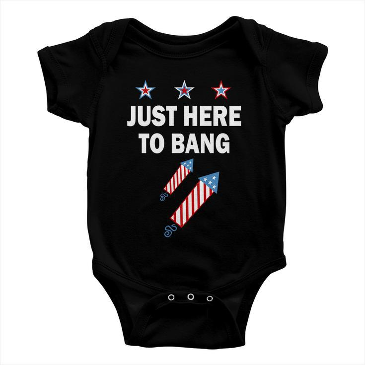 4Th Of July Just Here To Bang Fireworks Baby Onesie