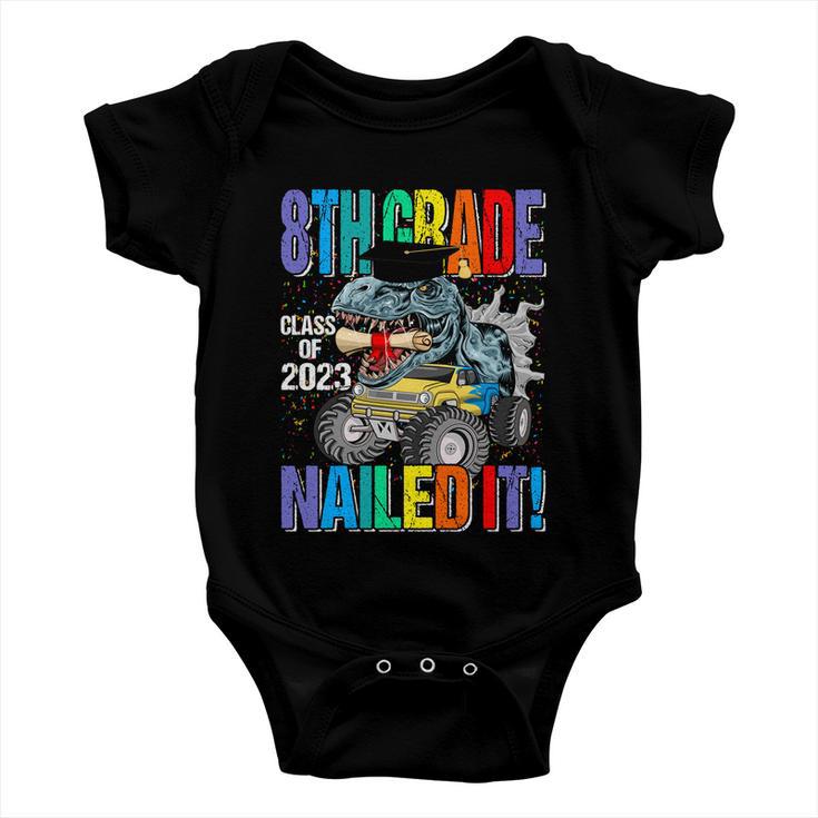 8Th Grade Class Of 2023 Nailed It Monster Truck Dinosaur Gift Baby Onesie