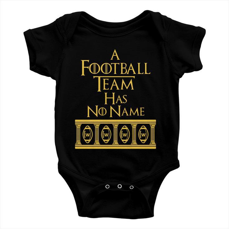 A Football Team Has No Name Washington Football Team Baby Onesie