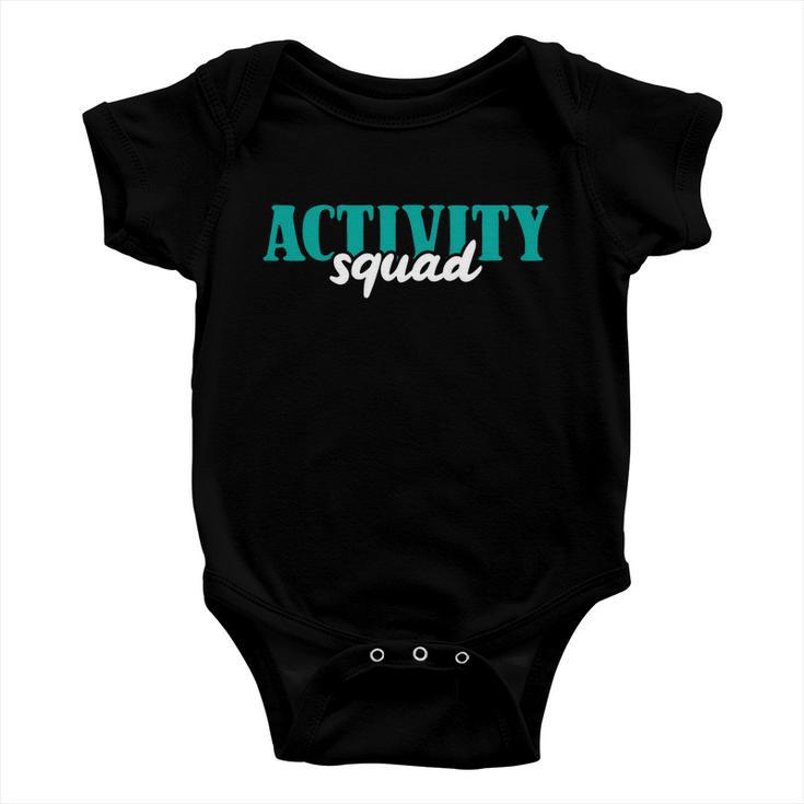 Activity Director Activity Assistant Activity Squad Cute Gift Baby Onesie