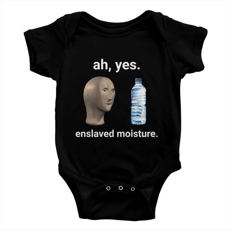 Ah Yes Enslaved Moisture Dank Meme Gift Baby Onesie