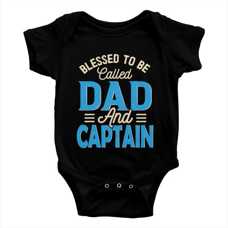 Blessed To Be Called Dad And Captain Fathers Day Gift For Father Fathers Day Gift Baby Onesie