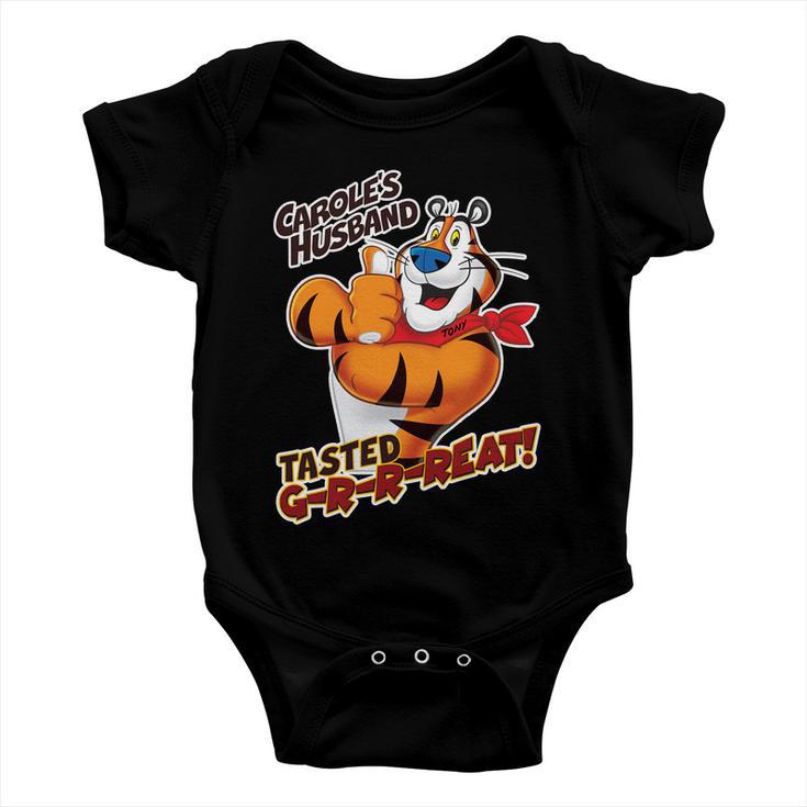 Caroles Husband Tasted Grrreat Baby Onesie