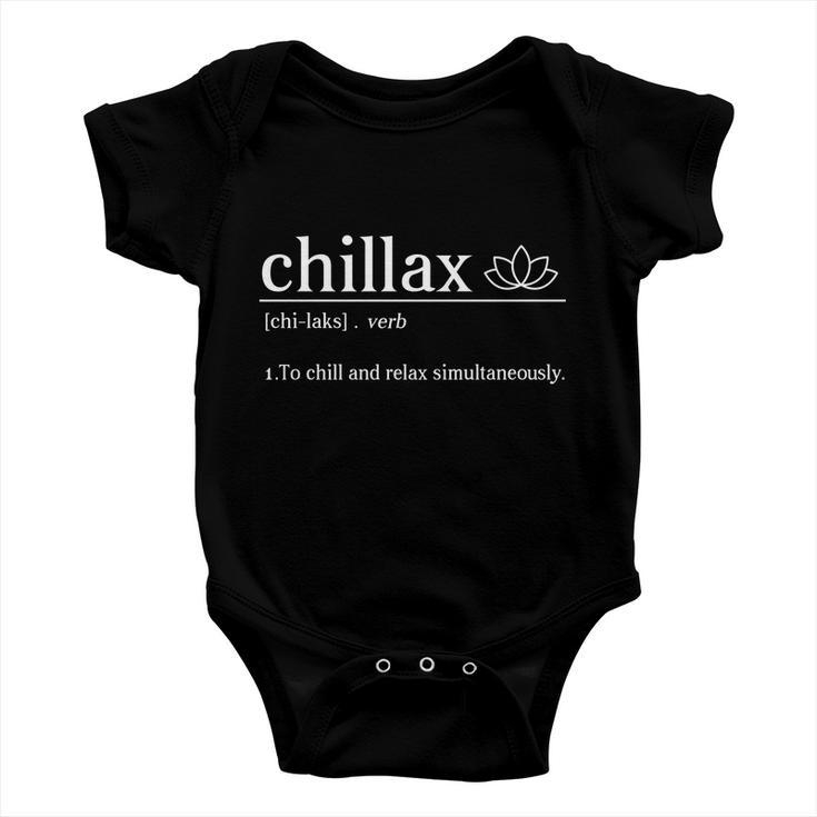 Chillax Definition Chill And Relax Simultaneously Baby Onesie