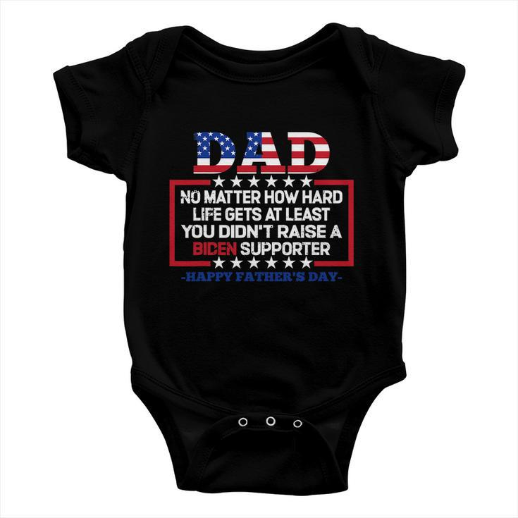 Dad Happy Fathers Day No Matter How Hard Life Gets At Least Baby Onesie