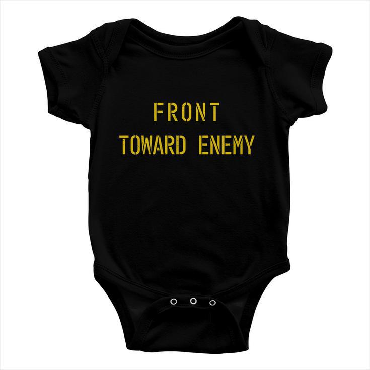 Front Toward Enemy Military Quote Vintage Baby Onesie