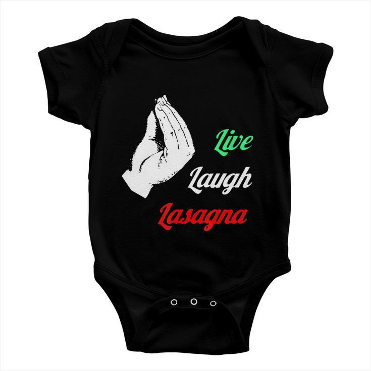 Funny Live Laugh Lasagna Tshirt Funny Lasagna Lovers Tshirt Baby Onesie